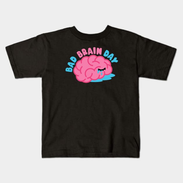 Bad brain day Kids T-Shirt by NinthStreetShirts